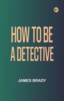 How to Be a Detective