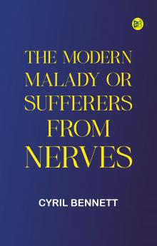 The Modern Malady Or Sufferers from Nerves