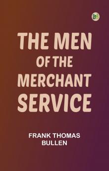 The Men of the Merchant Service