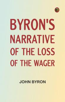 Byron's Narrative of the Loss of the Wager