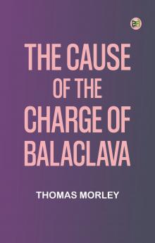 The Cause of the Charge of Balaclava