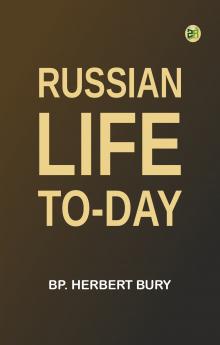 Russian Life To-day