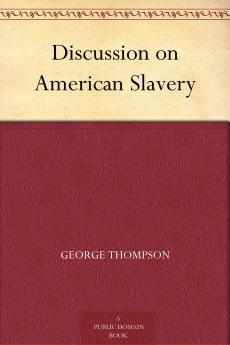 Discussion on American Slavery
