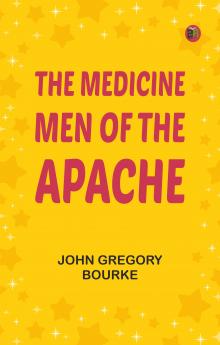 The Medicine-Men of the Apache