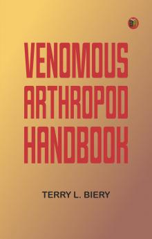 Venomous Arthropod Handbook