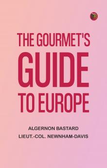 The Gourmet's Guide to Europe