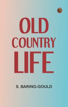 Old Country Life