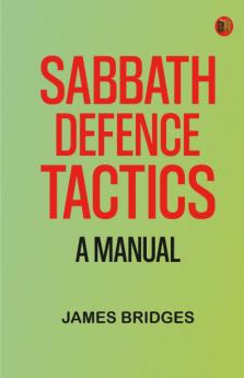 Sabbath Defence Tactics: a manual