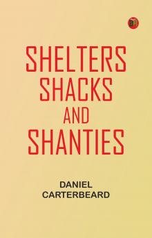 Shelters Shacks and Shanties