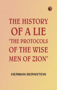 The History of a Lie: The Protocols of the Wise Men of Zion