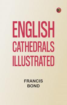 English Cathedrals Illustrated
