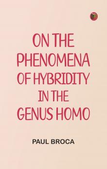 On the Phenomena of Hybridity in the Genus Homo