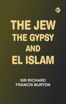 The Jew The Gypsy and El Islam