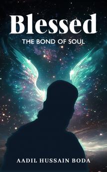 BLESSED: THE BOND OF SOUL
