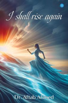I Shall Rise Again