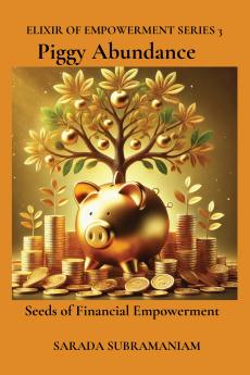 Piggy Abundance: Elixir of Empowerment Series 3