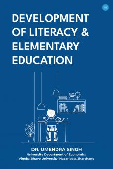 DEVELOPMENT OF LITERACY & ELEMENTARY EDUCATION