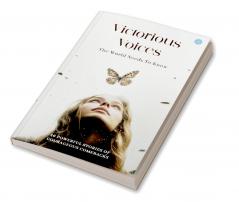 Victorious Voices  16 powerful stories of courageous comebacks.