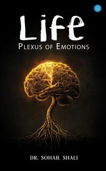 Life:Plexus of Emotions