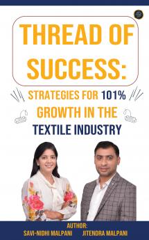 Thread of Success: Strategies for 101% Growth in the Textile Industry