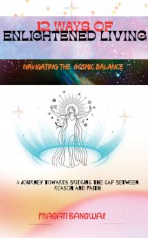 12 Ways of Enlightened Living