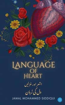 Language of Heart: (Dil Ki Zuban)