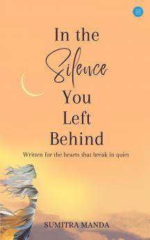 In the Silence You Left Behind