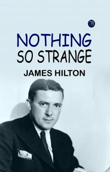 Nothing So Strange