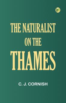 The Naturalist on the Thames