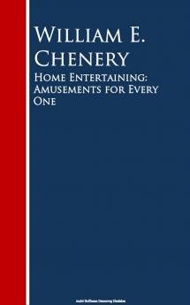 Home Entertaining: Amusements for Every One