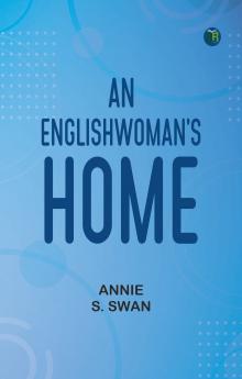 An Englishwoman's Home