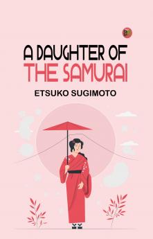 A daughter of the Samurai