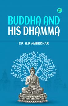 BUDDHA AND HIS DHAMMA