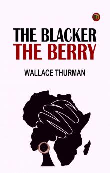 The Blacker the Berry