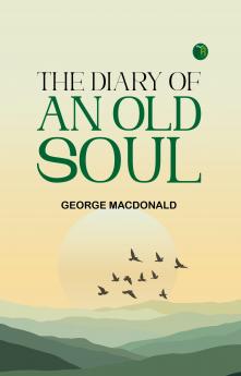 The Diary of an Old Soul