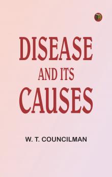 Disease and Its Causes