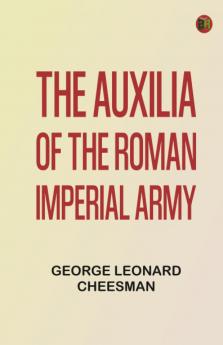 The Auxilia of the Roman Imperial Army