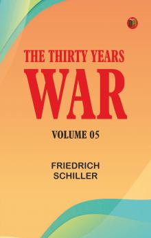 The Thirty Years War -- Volume 05