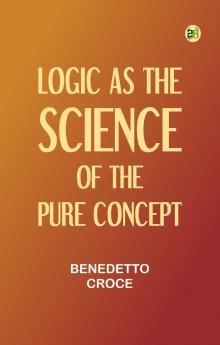 Logic as the Science of the Pure Concept