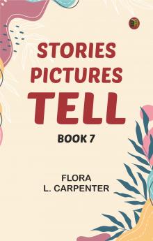 Stories Pictures Tell. Book 7