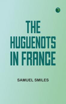 The Huguenots in France