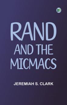 Rand and the Micmacs
