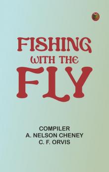 Fishing with the Fly