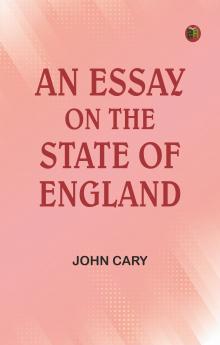 An Essay on the State of England
