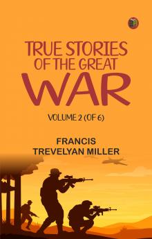 True Stories of the Great War Volume 2 (of 6)