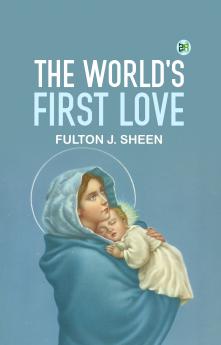 The World's First Love