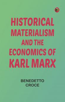 Historical materialism and the economics of Karl Marx