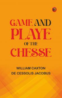 Game and Playe of the Chesse