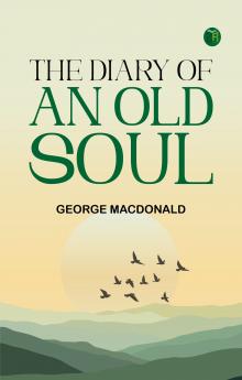 The Diary of an Old Soul