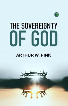 The Sovereignty of God